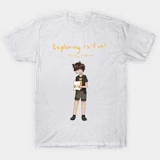 Exploring Is Fun T-Shirt